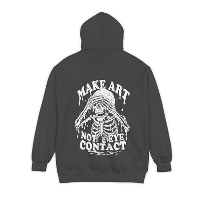 Make Art Not Eye Contact Hoodie | Skeleton Dripping Graphic